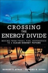 Crossing the Energy Divide - Moving from Fossil Fuel Dependence to a Clean-Energy Future (paperback)