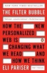 The Filter Bubble - How the New Personalized Web Is Changing What We Read and How We Think