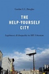 The Help-Yourself City - Legitimacy and Inequality in DIY Urbanism