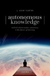 Autonomous Knowledge - Radical Enhancement, Autonomy, and the Future of Knowing