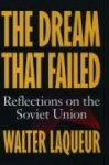 The Dream that Failed - Reflections on the Soviet Union