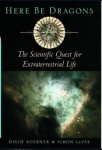 Here Be Dragons - The Scientific Quest for Extraterrestrial Life