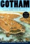 Gotham - A History of New York City to 1898