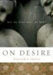 On Desire - Why We Want What We Want