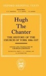 Hugh the Chanter - The History of the Church of York 1066-1127