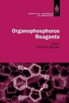 Organophosphorus Reagents - A Practical Approach in Chemistry