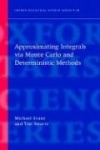 Approximating Integrals via Monte Carlo and Deterministic Methods