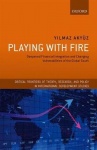 Playing with Fire - Deepened Financial Integration and Changing Vulnerabilities of the Global South