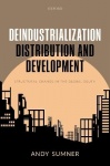 Deindustrialization, Distribution, and Development - Structural Change in the Global South