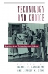 Technology and Choice - Readings from Technology and Culture
