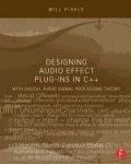 Designing Audio Effect Plug-Ins in C++ - With Digital Audio Signal Processing Theory