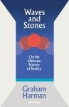 Waves and Stones - On the Ultimate Nature of Reality