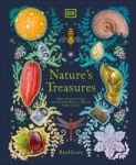 Nature's Treasures - Tales Of More Than 100 Extraordinary Objects From Nature