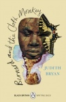 Bernard and the Cloth Monkey - A collection of rediscovered works celebrating Black Britain curated by Booker Prize-winner Berna