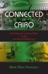 Connected in Cairo - Growing Up Cosmopolitan in the Modern Middle East
