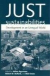 Just Sustainabilities - Development in an Unequal World