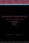 Weaving Narrative  - Clothing in Twelfth-Century French Romance
