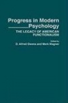 Progress in Modern Psychology - The Legacy of American Functionalism