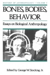 Bones, Bodies, Behaviour - Essays in Biological Anthropology