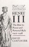 Henry III - The Rise to Power and Personal Rule, 1207-1258