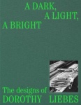 A Dark, A Light, A Bright - The Designs of Dorothy Liebes