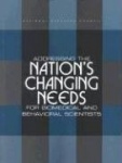 Addressing the Nation's Changing Needs for Biomedical and Behavioral Scientists