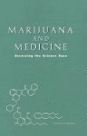 Marijuana and Medicine - Assessing the Science Base