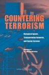 Countering Terrorism - Biological Agents, Transportation Networks, and Energy Systems: Summary of a U.S.-Russian Workshop