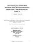 Literacy for Science - Exploring the Intersection of the Next Generation Science Standards and Common Core for ELA Standards: A 