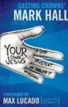 Your Own Jesus - A God Insistent on Making It Personal