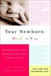 Your Newborn Head to Toe: Everything You Want to Know about Your Baby's Health Through the First Year