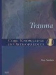 Core Knowledge in Orthopaedics - Trauma