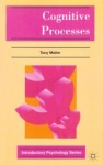 Cognitive Processes - Attention, Perception, Memory, Thinking and Language