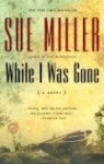 While I Was Gone - A Novel