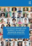 Multiculturalism and Diversity in Applied Behavior Analysis - Bridging Theory and Application