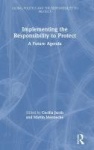 Implementing the Responsibility to Protect - A Future Agenda