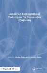 Advanced Computational Techniques for Sustainable Computing