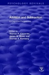 Addition and Subtraction - A Cognitive Perspective
