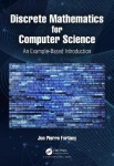 Discrete Mathematics for Computer Science - An Example-Based Introduction