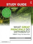 Study Guide: What Great Principals Do Differently - Twenty Things That Matter Most