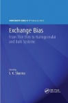 Exchange Bias - From Thin Film to Nanogranular and Bulk Systems