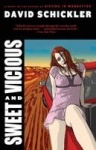 Sweet and Vicious - A Novel