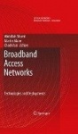 Broadband Access Networks - Technologies and Deployments
