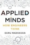 Applied Minds - How Engineers Think