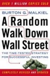 A Random Walk Down Wall Street - The Time - Tested  Strategy for Successful Investing Rev