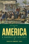 America - A Narrative History  with Ebook, InQuizitive, Tutorials, Exercises, and Student Site, 12th Edition