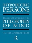 Introducing Persons - Theories and Arguments in the Philosophy of the Mind