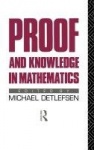 Proof and Knowledge in Mathematics