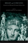 'Bread and Circuses' - Euergetism and municipal patronage in Roman Italy