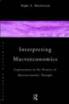 Interpreting Macroeconomics - Explorations in the History of Macroeconomic Thought
